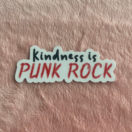 Kindness is Punk Rock Sticker