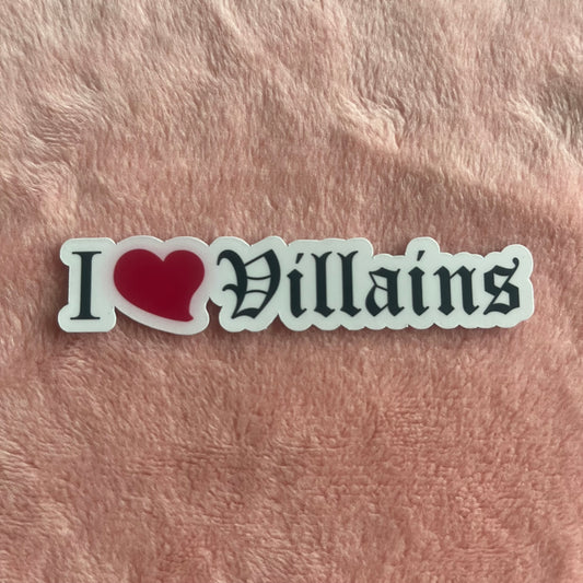 I love Villains Sticker